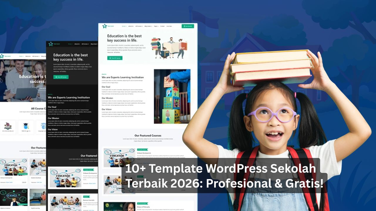 10+ Template WordPress Sekolah Terbaik 2026: Profesional & Gratis!